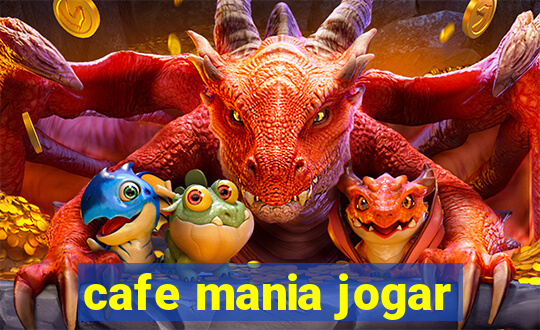 cafe mania jogar